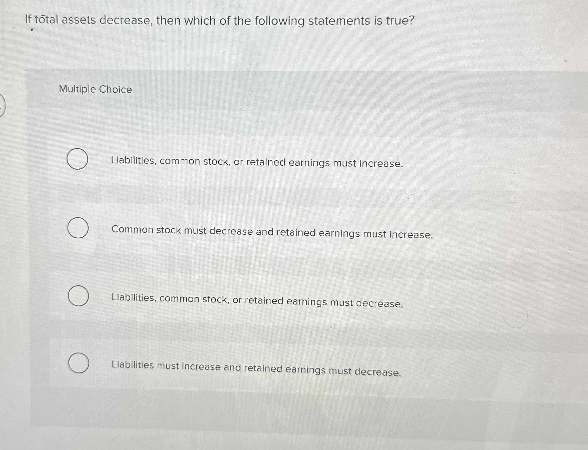  If tootal assets decrease, then which of the following statements is