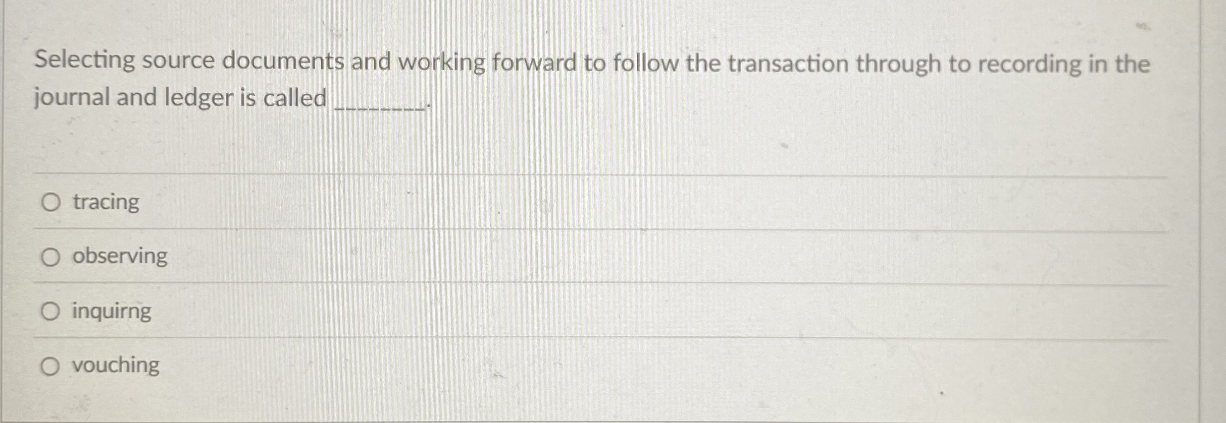  Selecting source documents and working forward to follow the transaction through