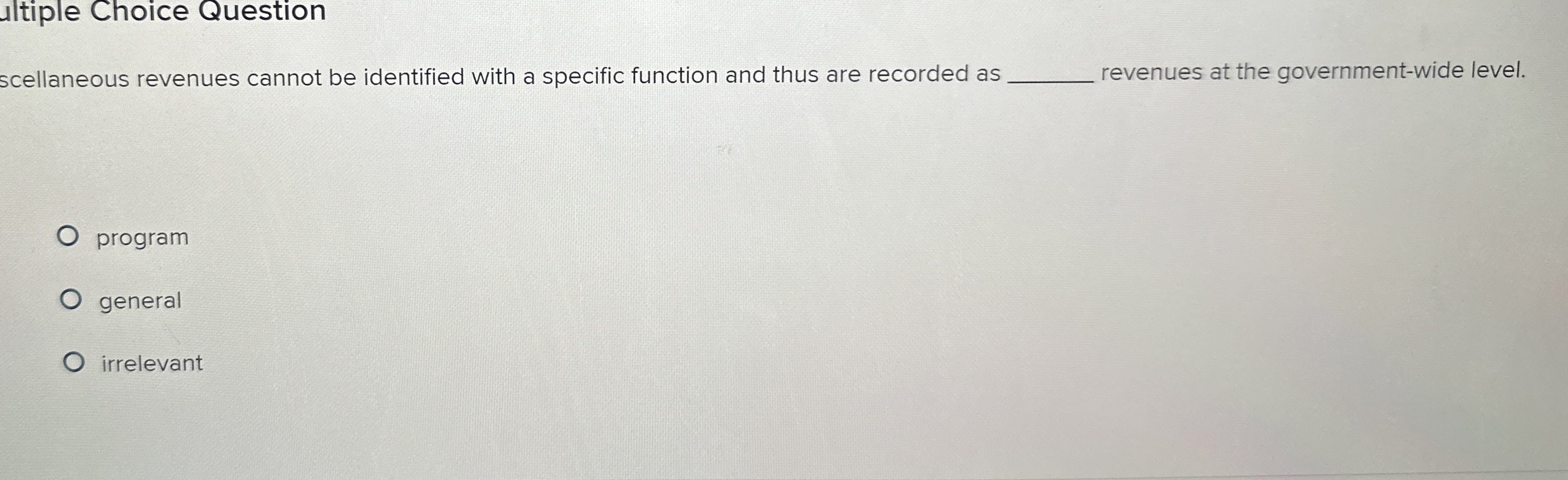  ultiple Choice Question scellaneous revenues cannot be identified with a specific