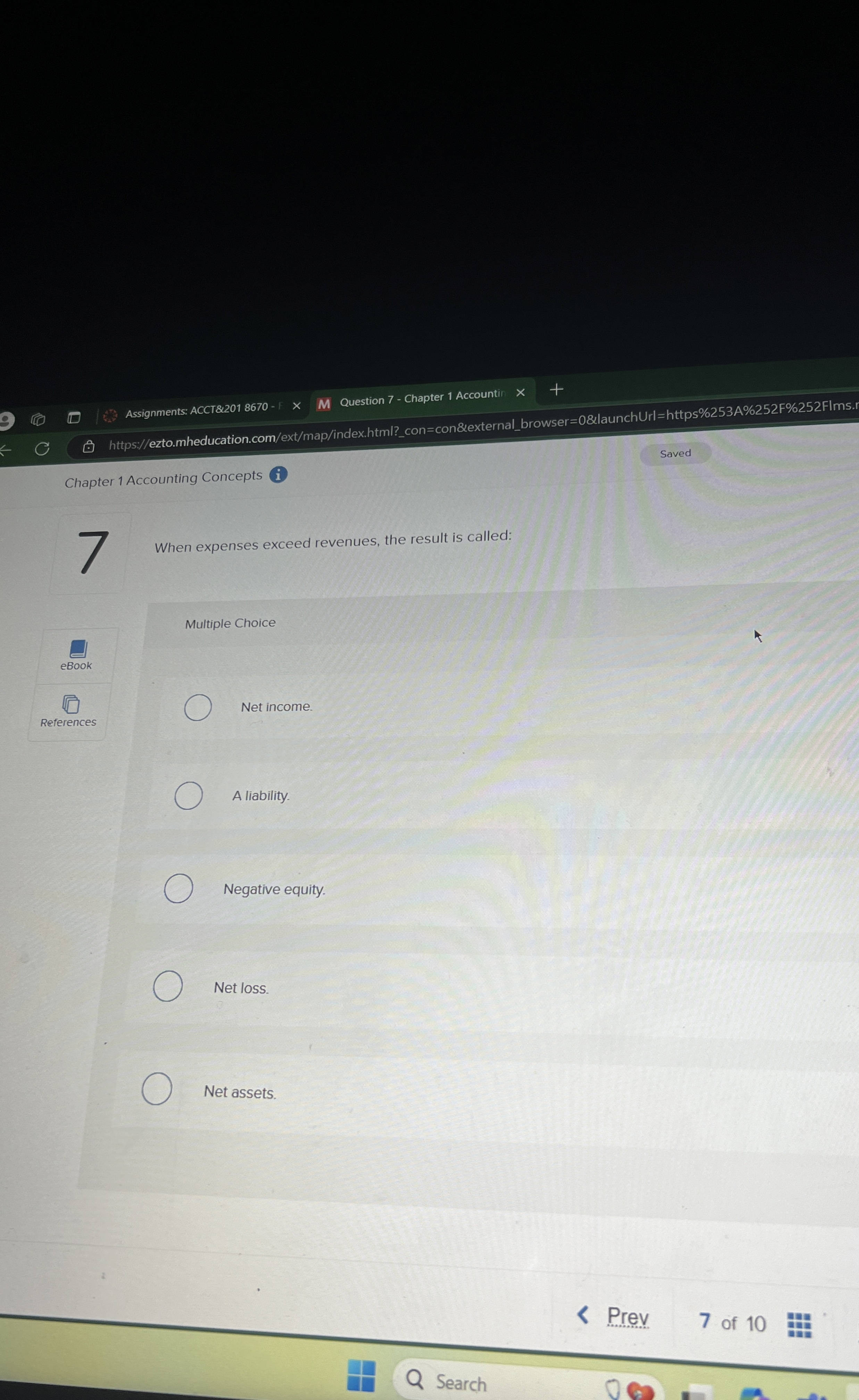  When expenses exceed revenues, the result is called: Multiple Choice Net