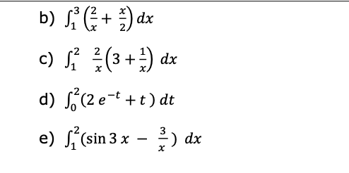 2t ) dtb) S' ( + )dx C) 2 (3+!) dx X