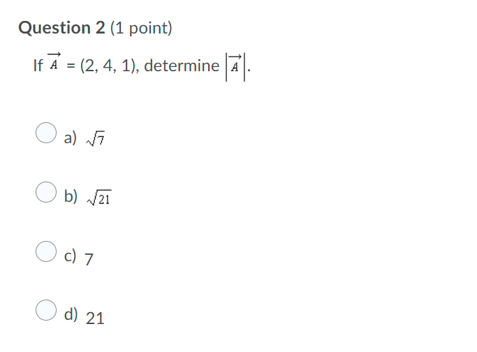 vectors 5", 3 and E'. Question 2 (1 point) If A =