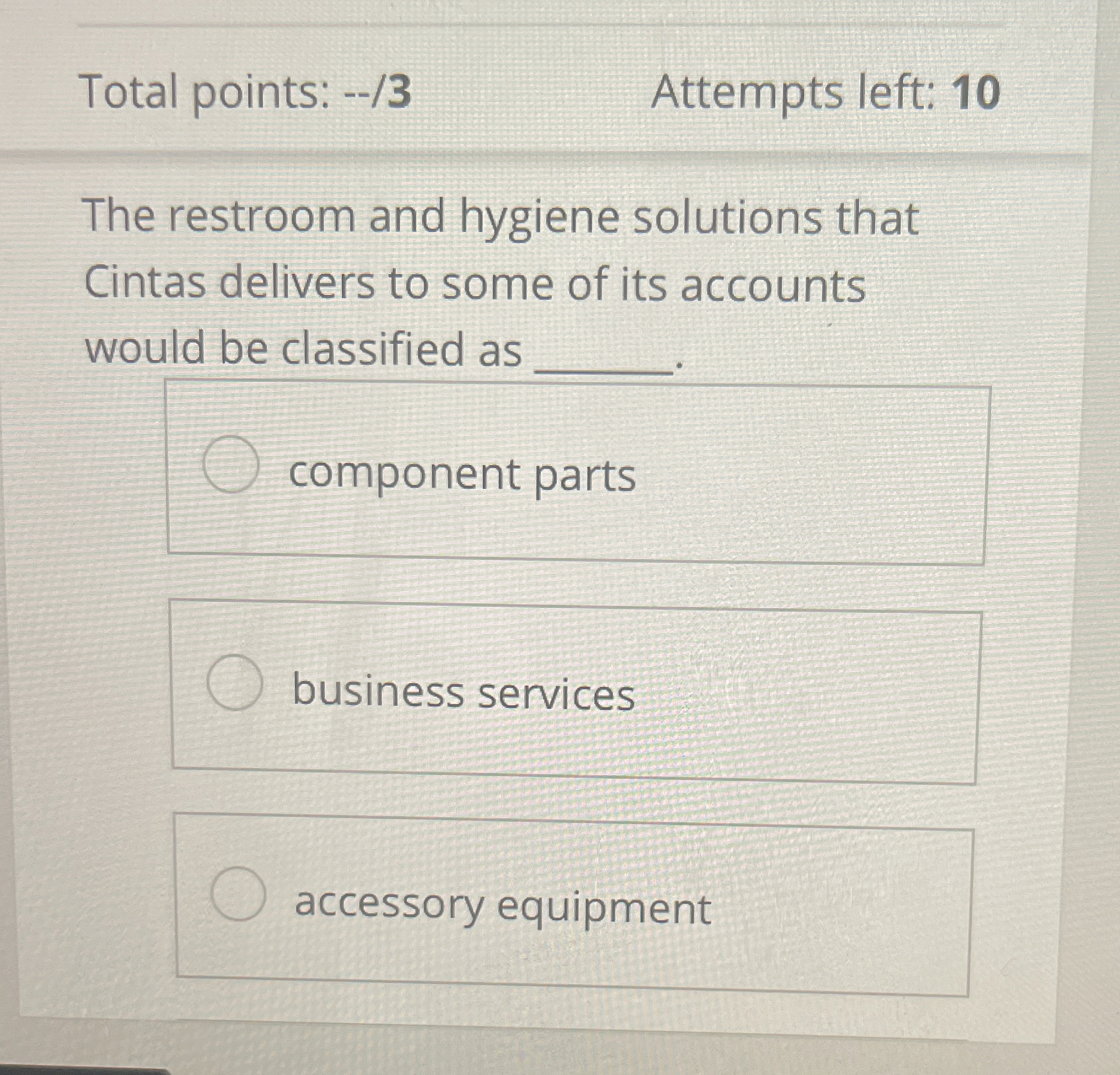  Total points: --/3 Attempts left: 10 The restroom and hygiene solutions