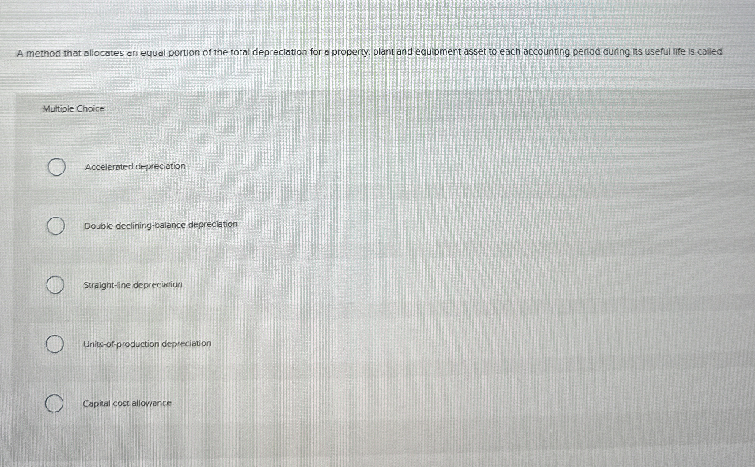  A method that allocates an equal portion of the total depreciation
