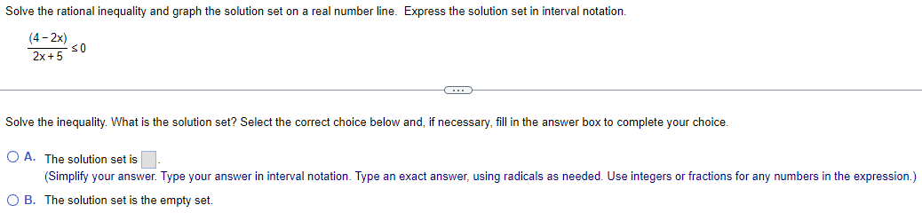 =0 Solve the inequality. What is the sclution sat? Select the correct