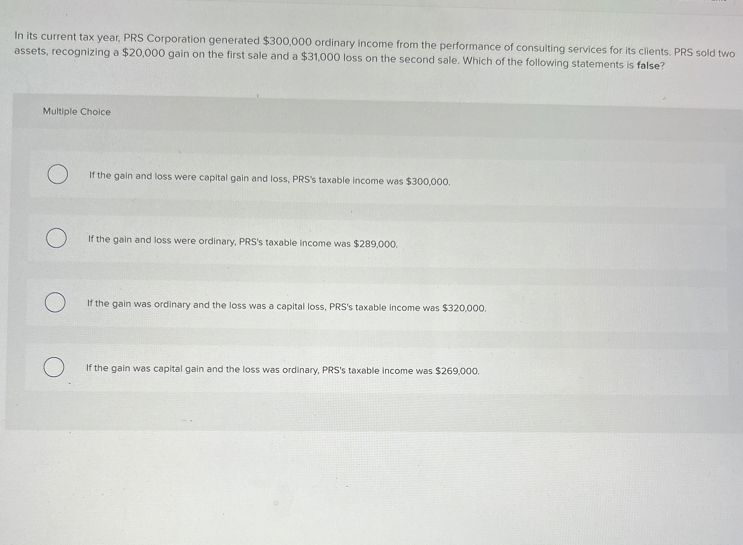  In its current tax year, PRS Corporation generated $300,000 ordinary income
