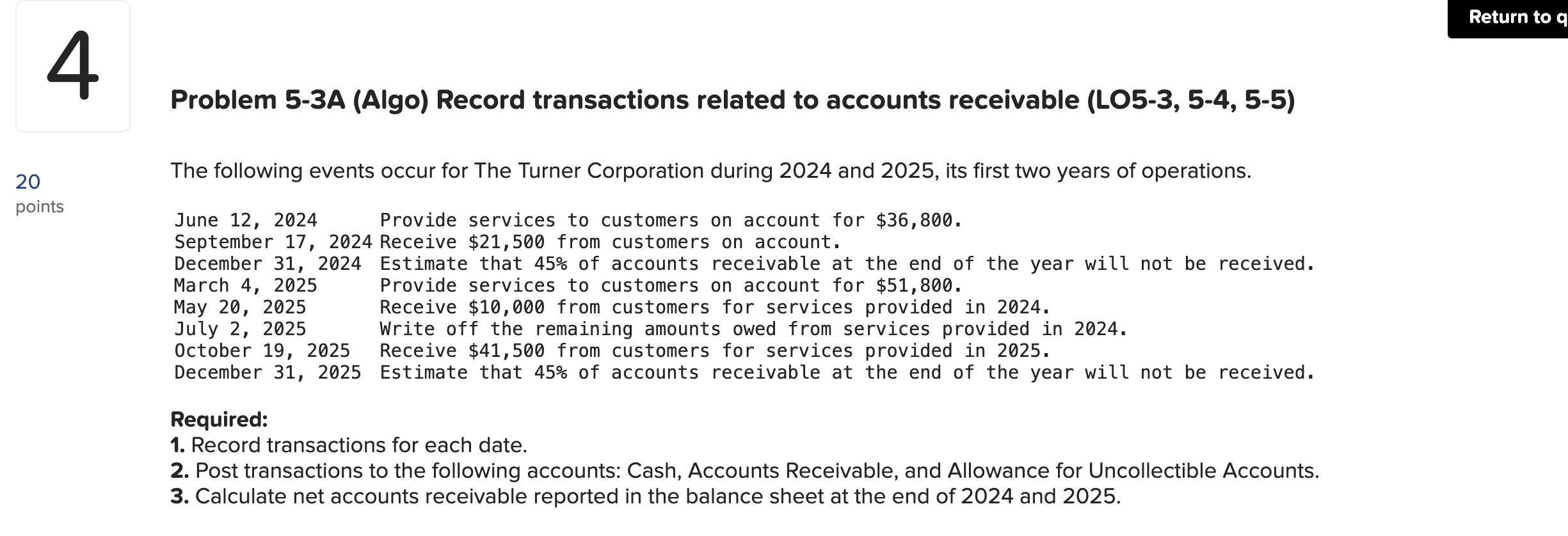  Problem 5-3A (Algo) Record transactions related to accounts receivable (LO5-3,5-4,5-5) The