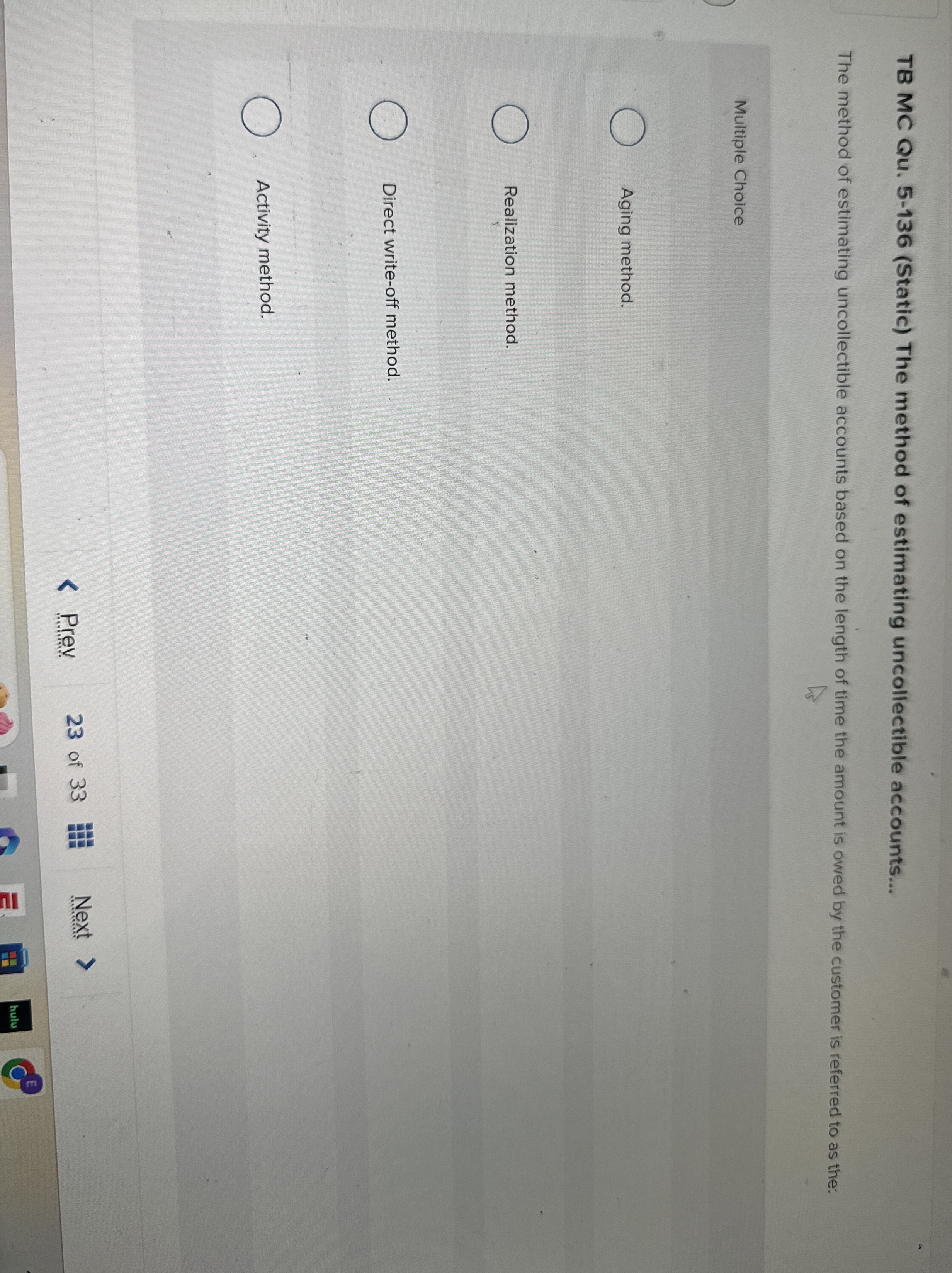  TB MC Qu.5-136(Static) The method of estimating uncollectible accounts... The method