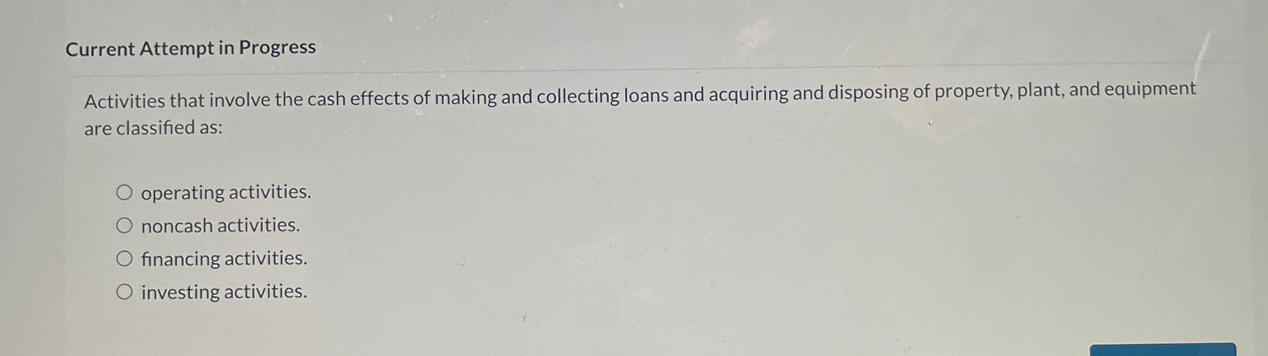  Current Attempt in Progress Activities that involve the cash effects of