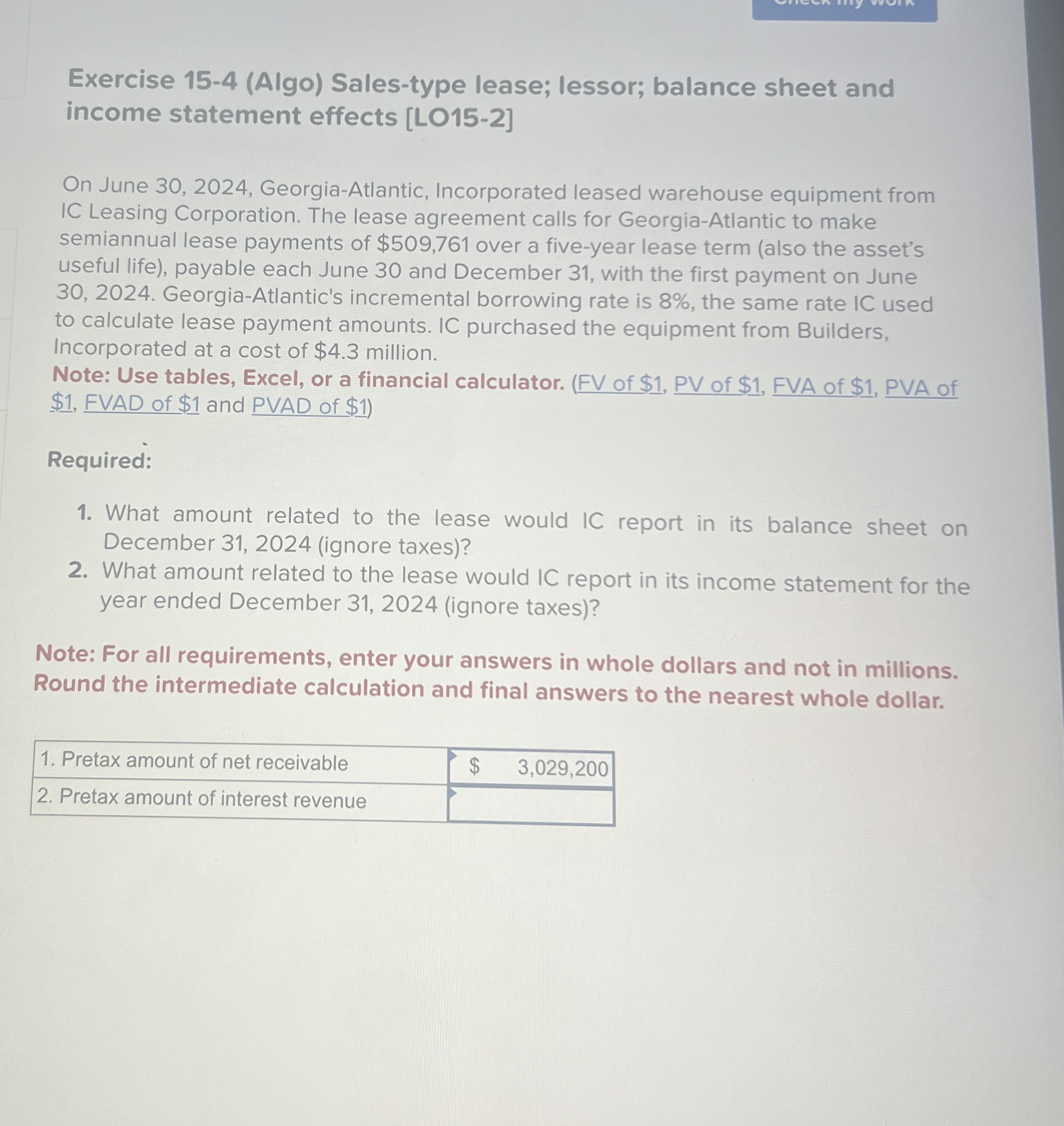  Exercise 15-4(Algo) Sales-type lease; lessor; balance sheet and income statement effects