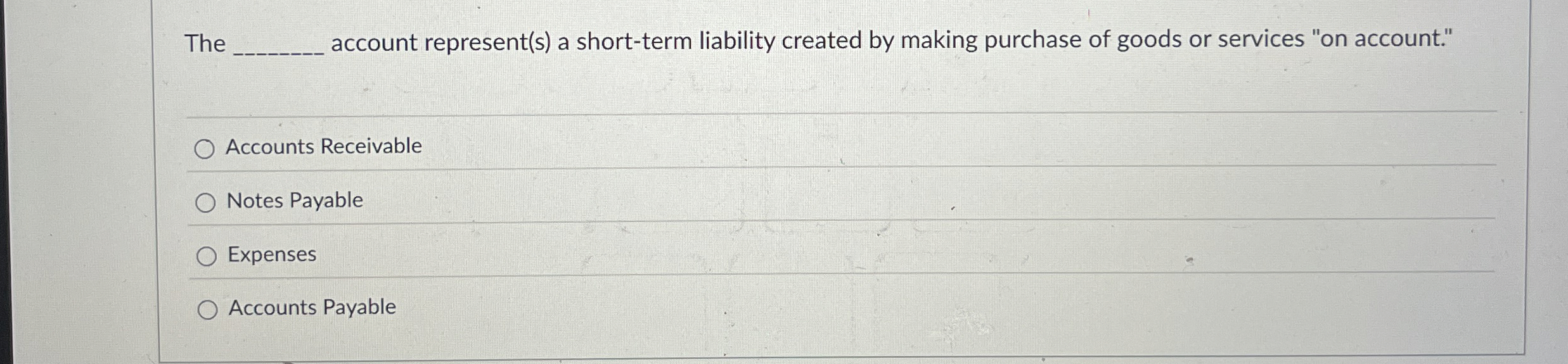  The account represent(s) a short-term liability created by making purchase of