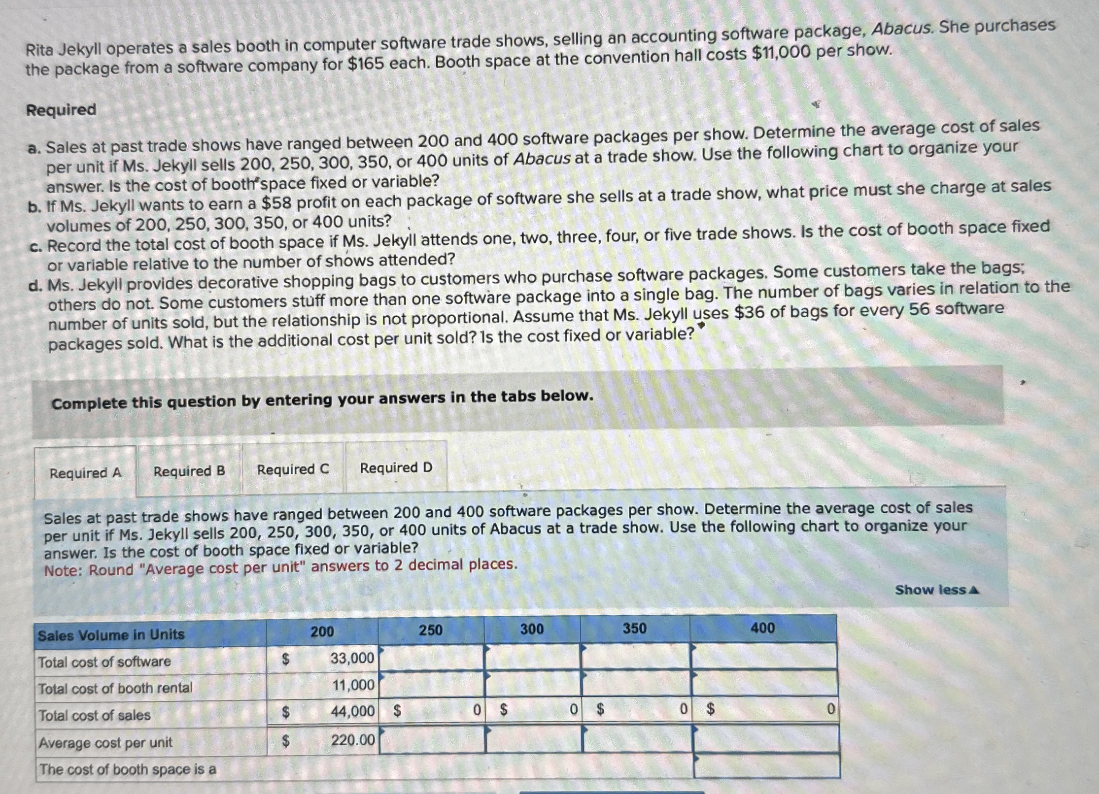  Rita Jekyll operates a sales booth in computer software trade shows,