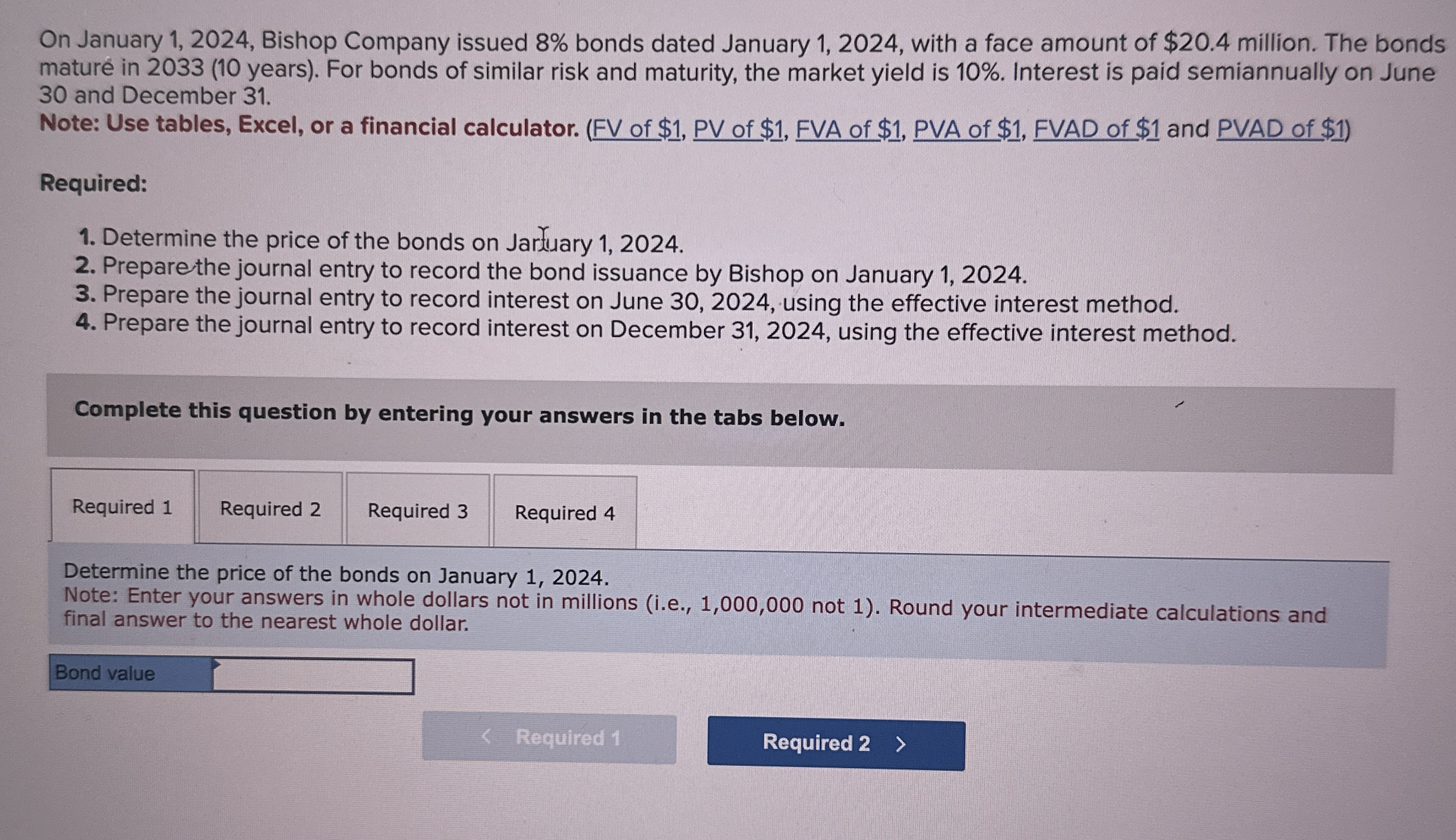  On January 1,2024, Bishop Company issued 8% bonds dated January 1,2024,