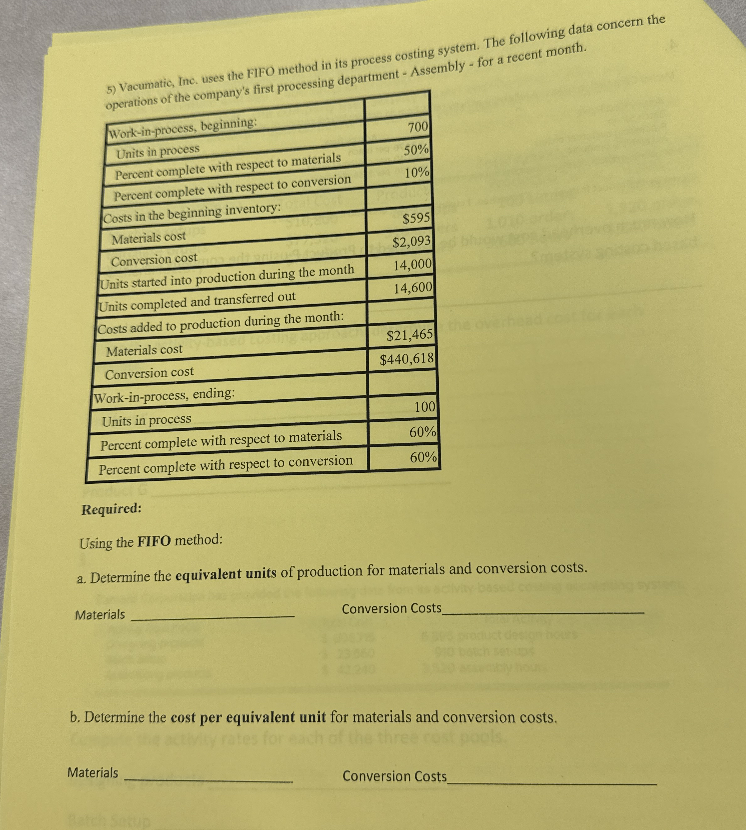  Vacumatic, Inc. uses the FIFO method in its process costing system.