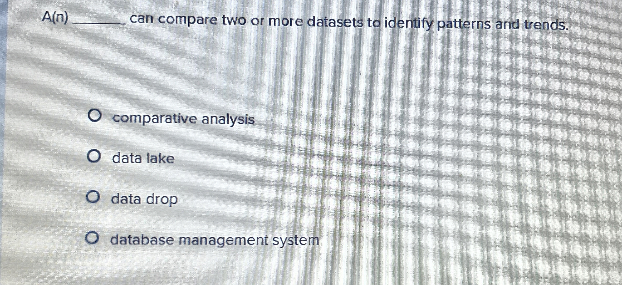  A(n) can compare two or more datasets to identify patterns and