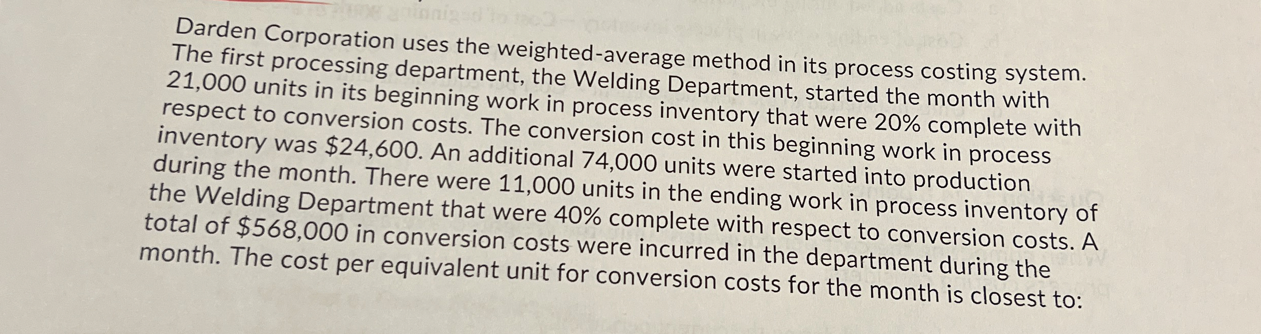  Darden Corporation uses the weighted-average method in its process costing system.