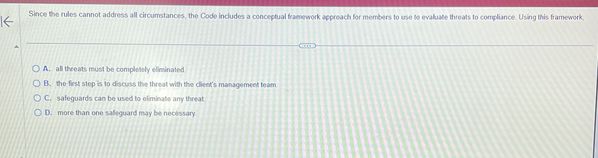  Since the rules cannot address all circumstances, the Code includes a