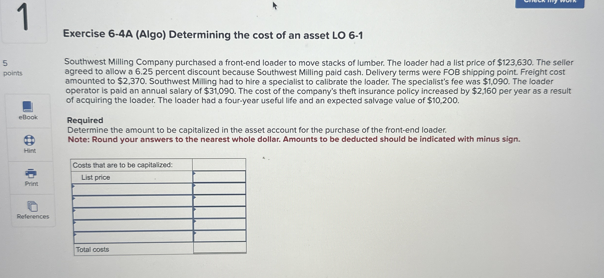  1 Exercise 6-4A (Algo) Determining the cost of an asset LO