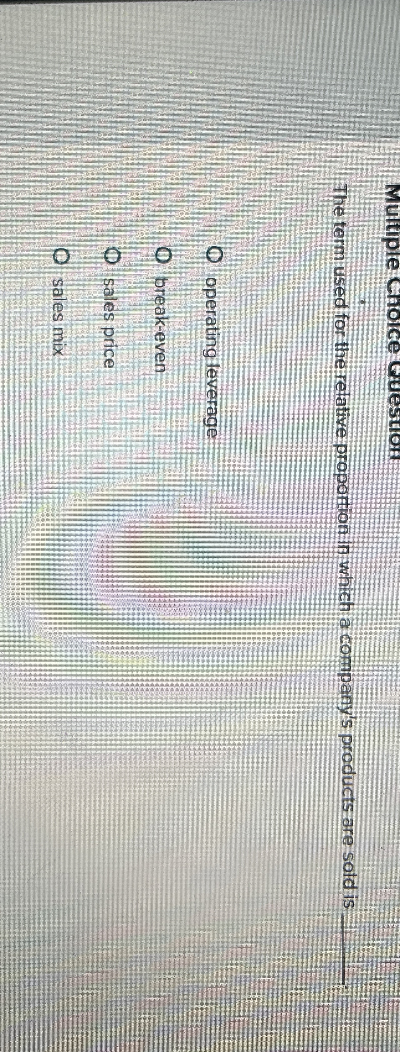  The term used for the relative proportion in which a company's