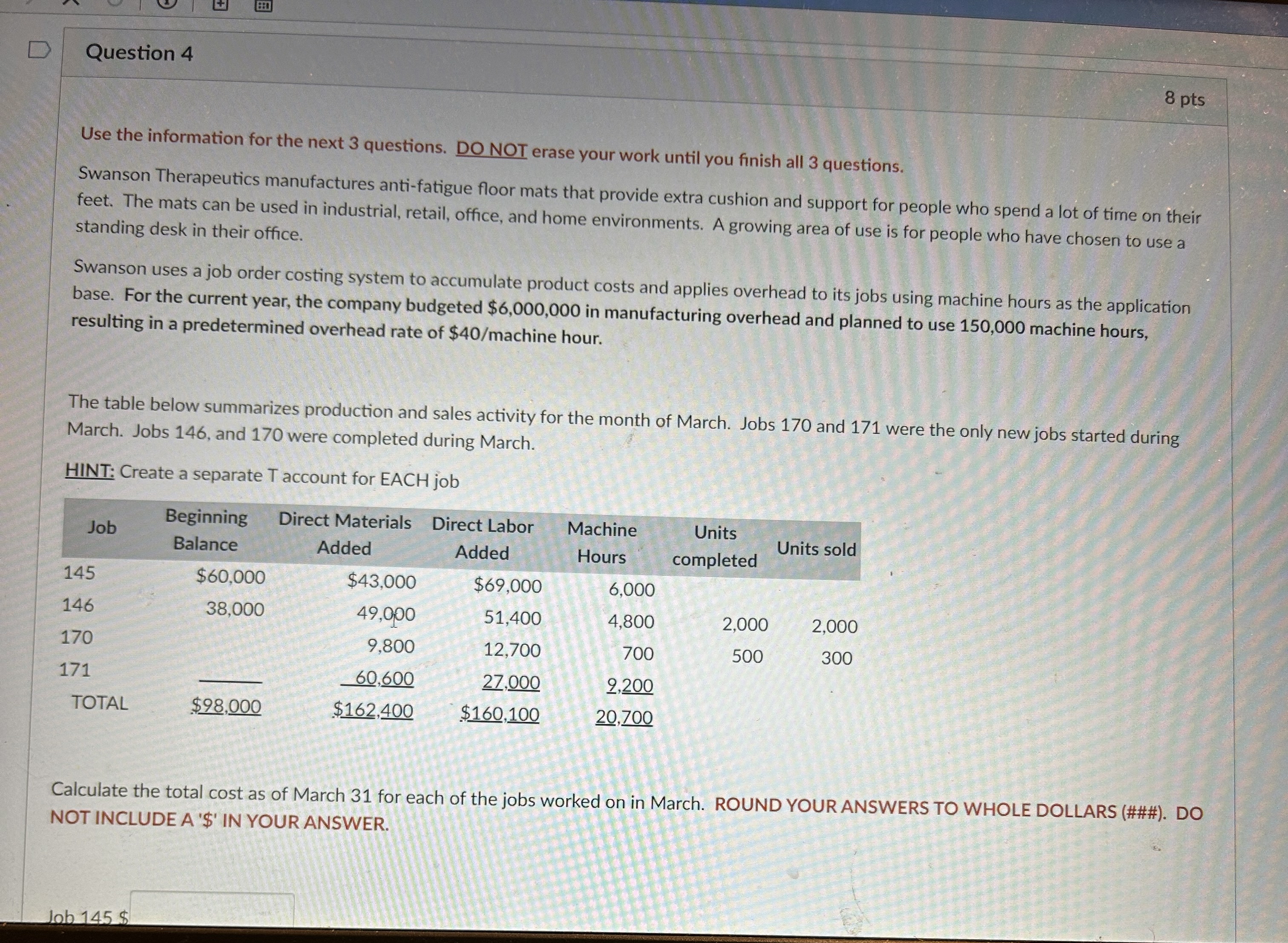  Question 4 Use the information for the next 3 questions. DO