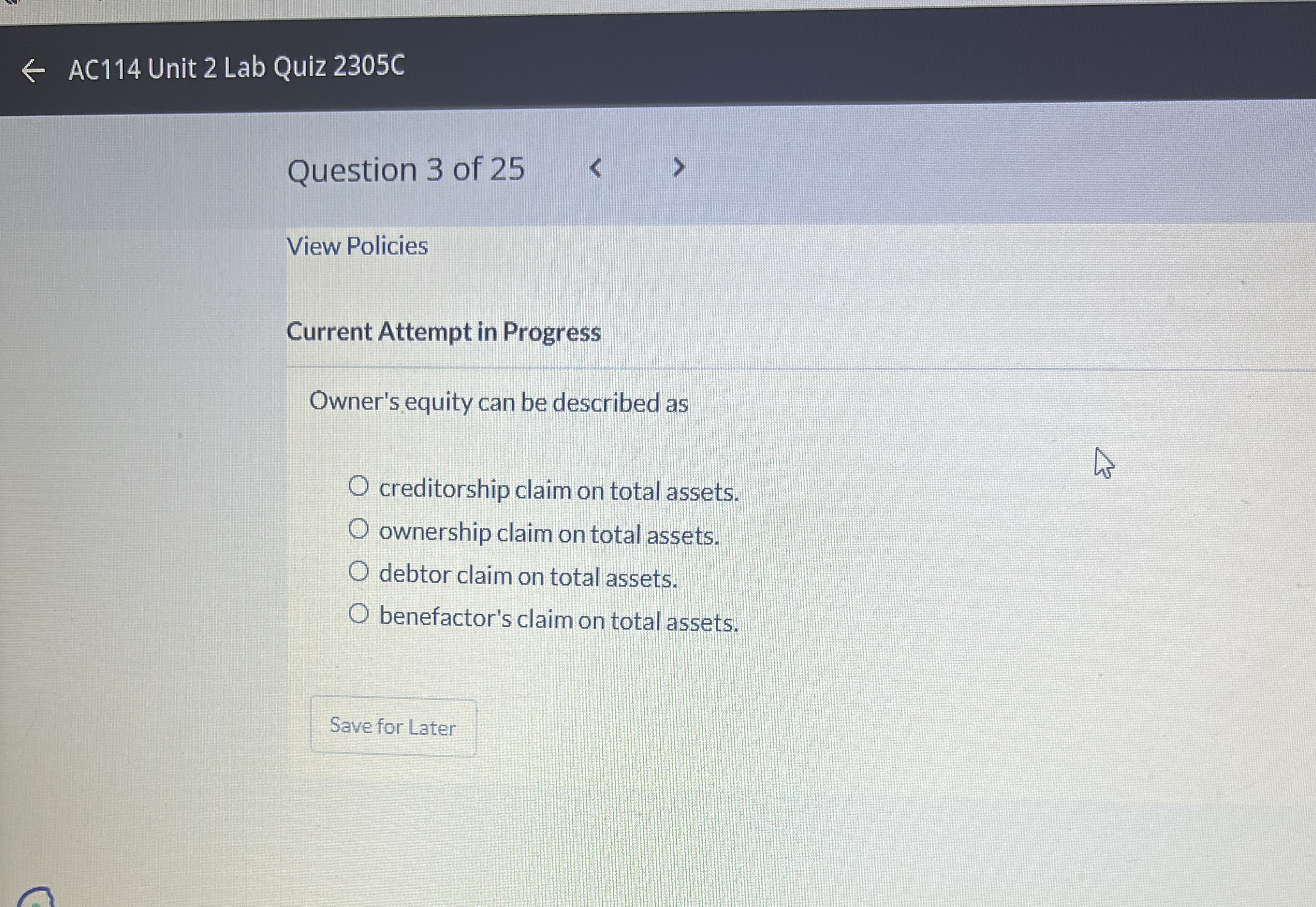  Current Attempt in Progress Owner's equity can be described as creditorship