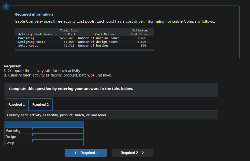  Show me the steps to solve ! Required information Gable Company