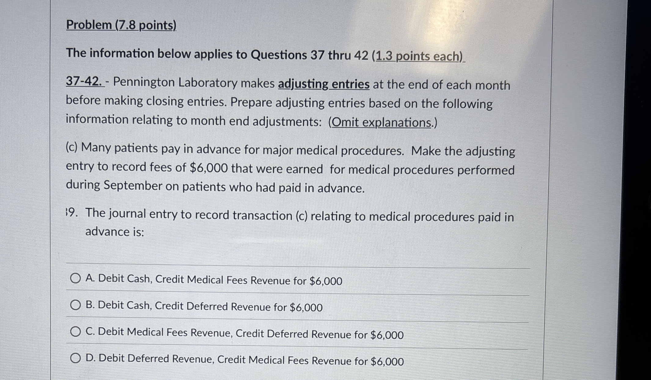  Problem (7.8 points) The information below applies to Questions 37 thru