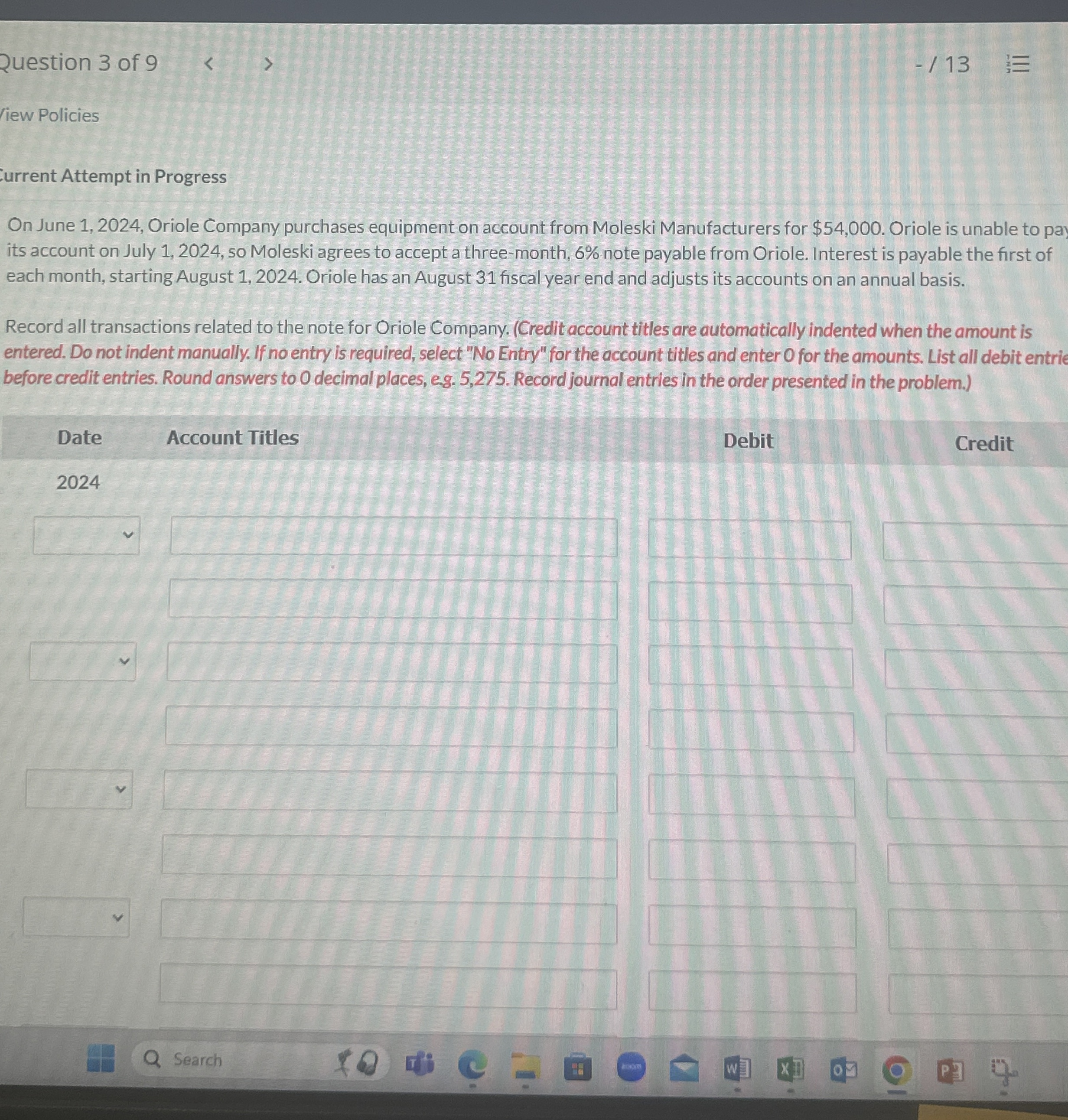  iew Policies urrent Attempt in Progress On June 1,2024, Oriole Company