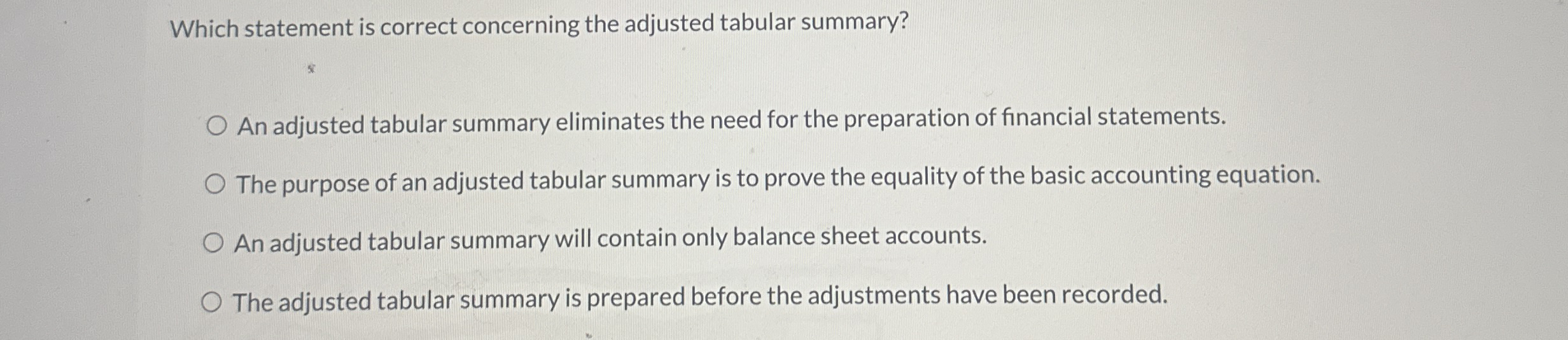 Which statement is correct concerning the adjusted tabular summary? An adjusted