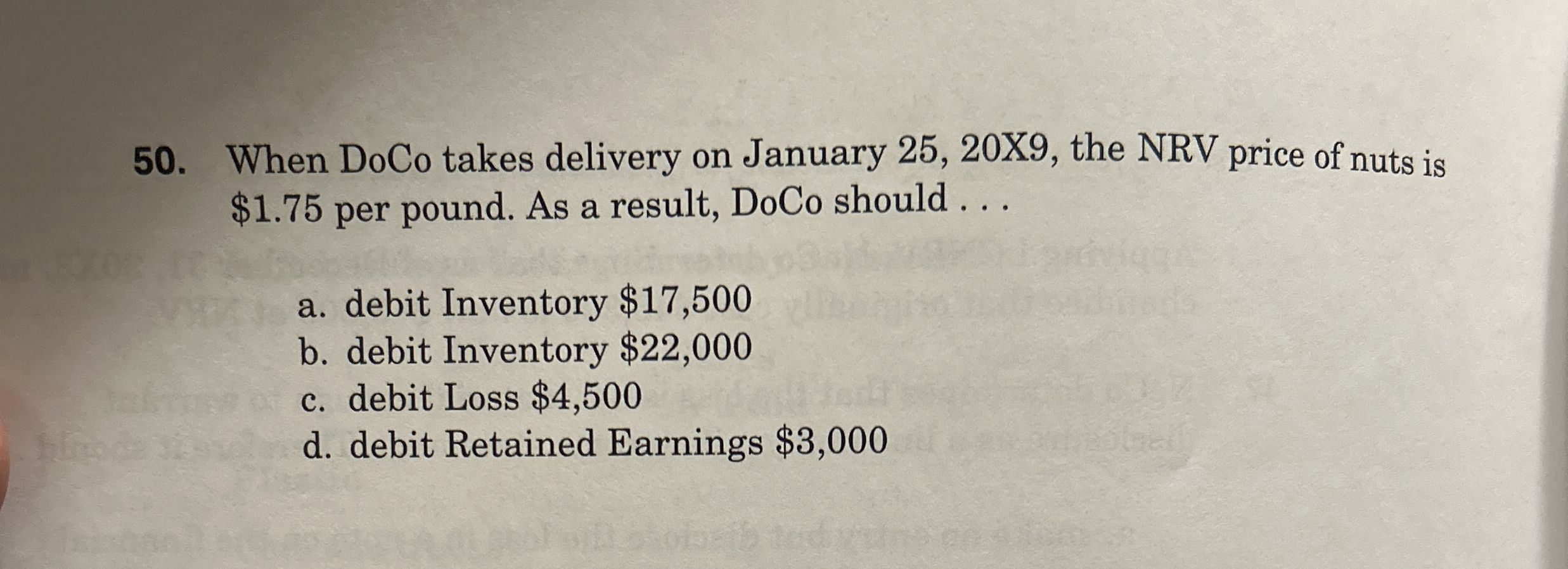  When DoCo takes delivery on January 25,20X9, the NRV price of
