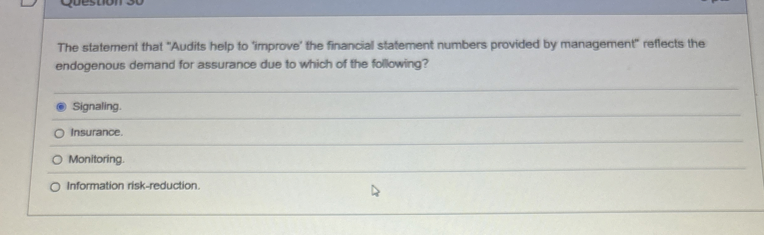  The statement that "Audits help to "improve' the financial statement numbers