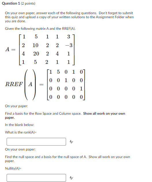 Question 1 (2 points) On your own paper, answer each of