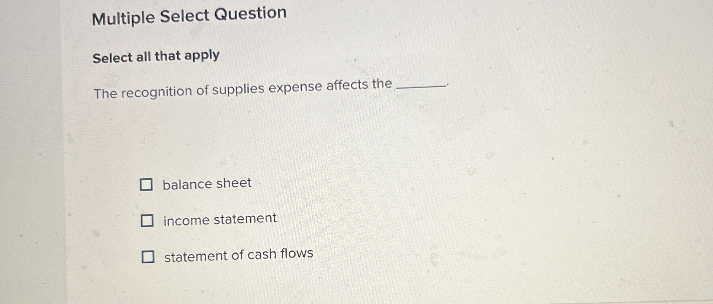  Multiple Select Question Select all that apply The recognition of supplies