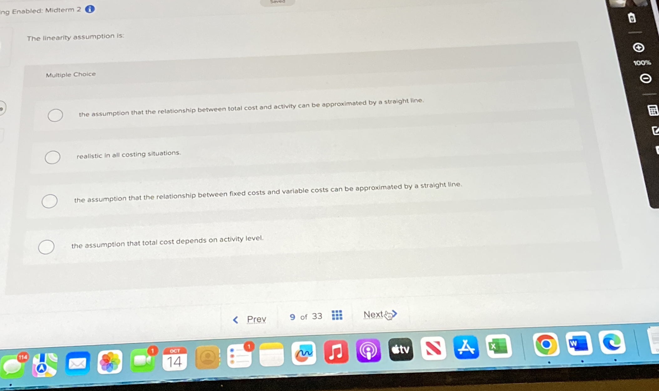  ing Enabled: Midterm 2 The linearity assumption is: Multiple Choice the