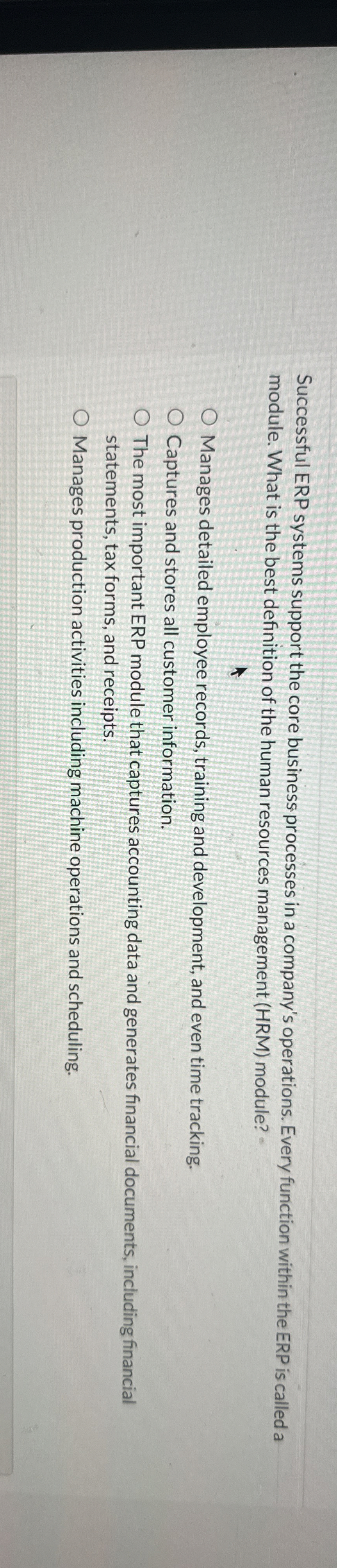  Successful ERP systems support the core business processes in a company's