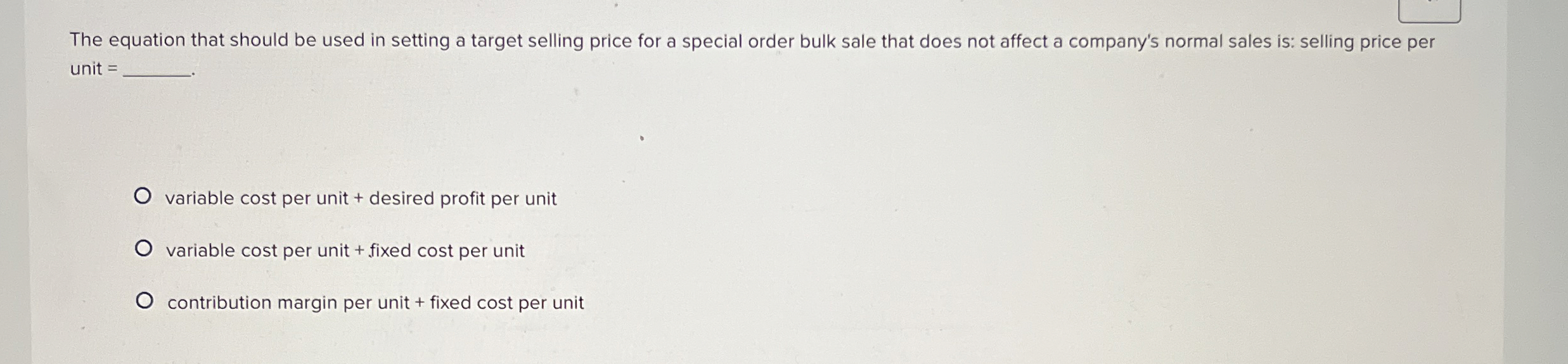  The equation that should be used in setting a target selling