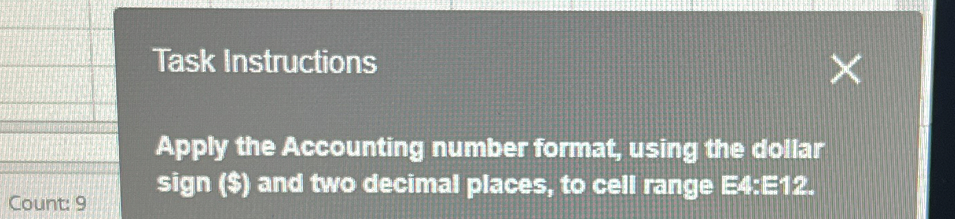  Task Instructions Apply the Accounting number format, using the dollar sign