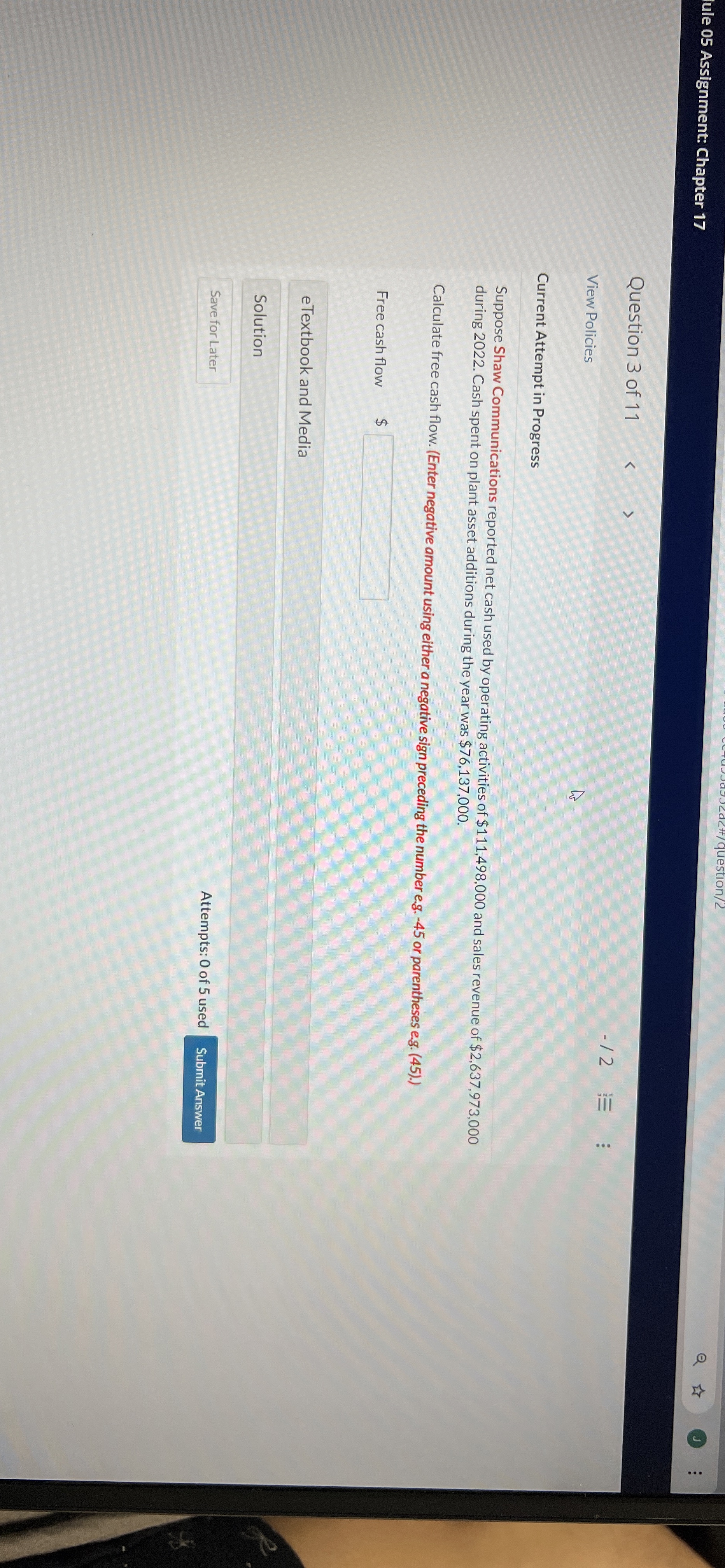  Current Attempt in Progress Suppose Shaw Communications reported net cash used