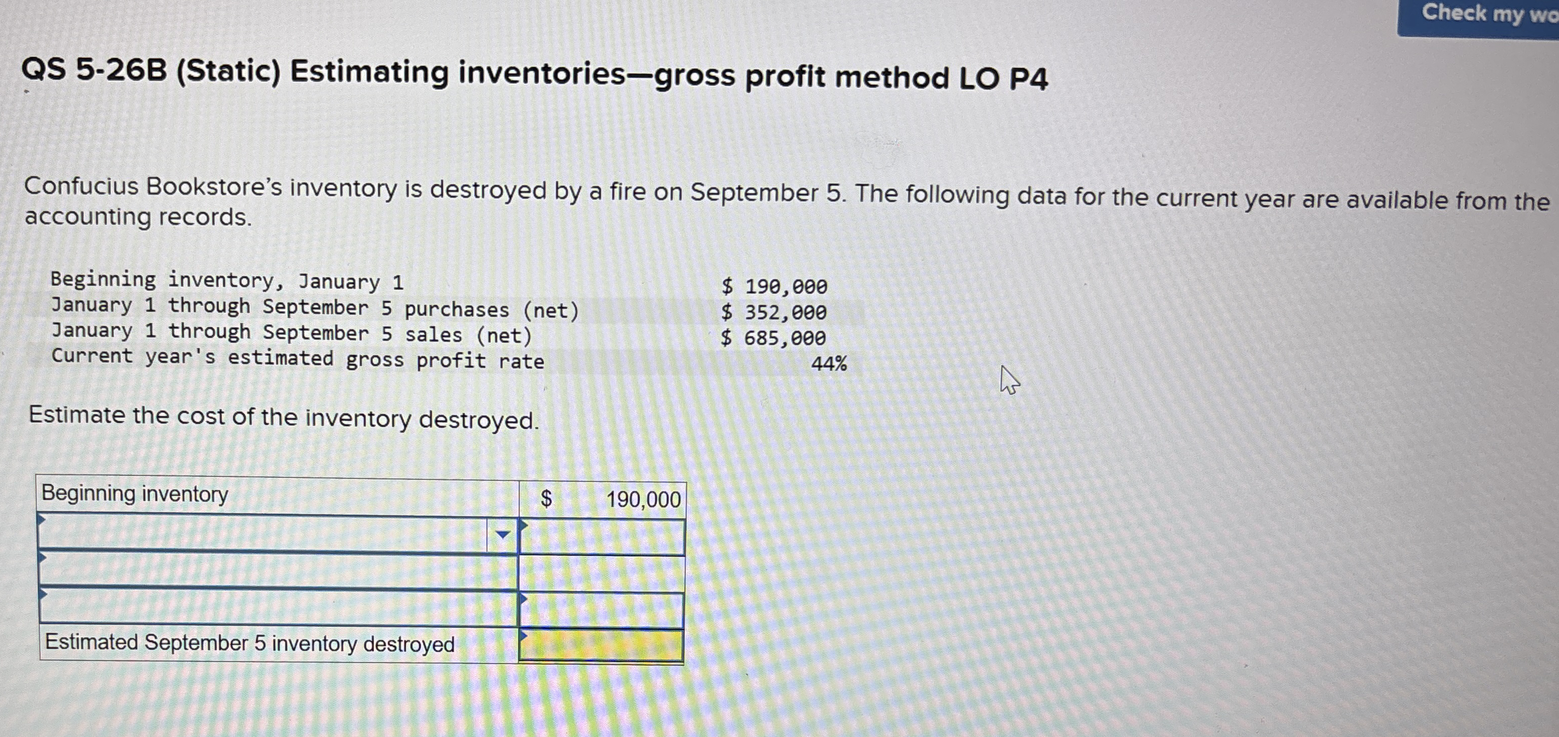  QS 5-26B (Static) Estimating inventories-gross profit method LO P4 Confucius Bookstore's
