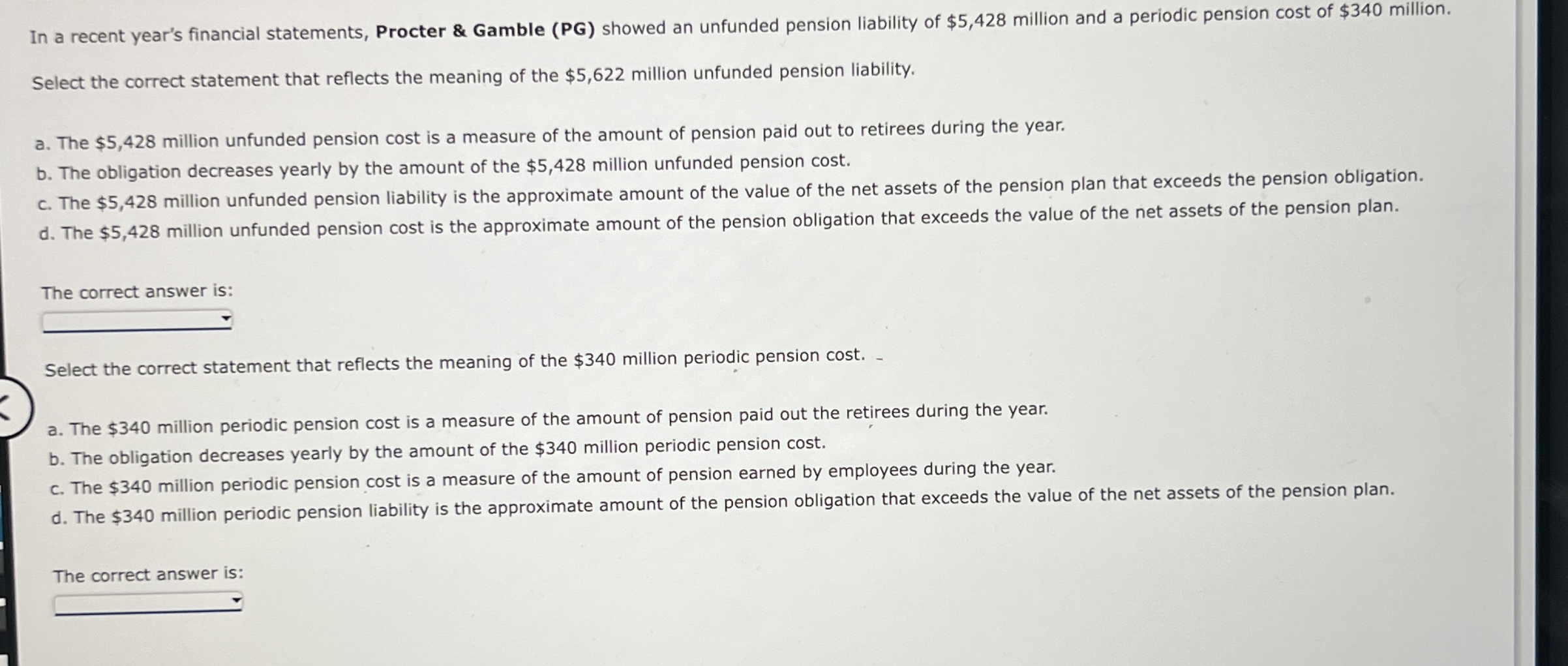  In a recent year's financial statements, Procter & Gamble (PG) showed