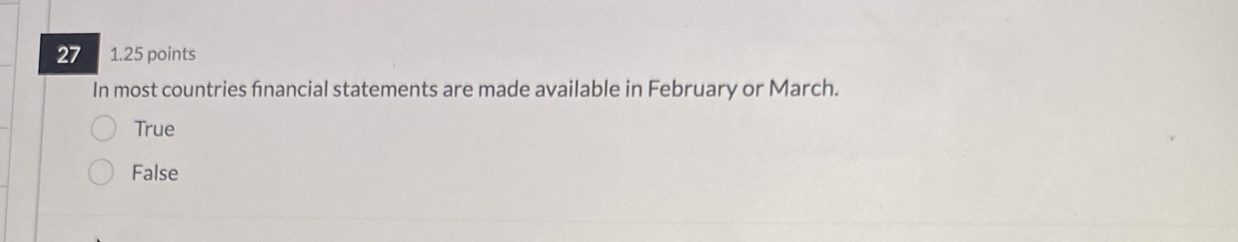  27 1.25 points In most countries financial statements are made available