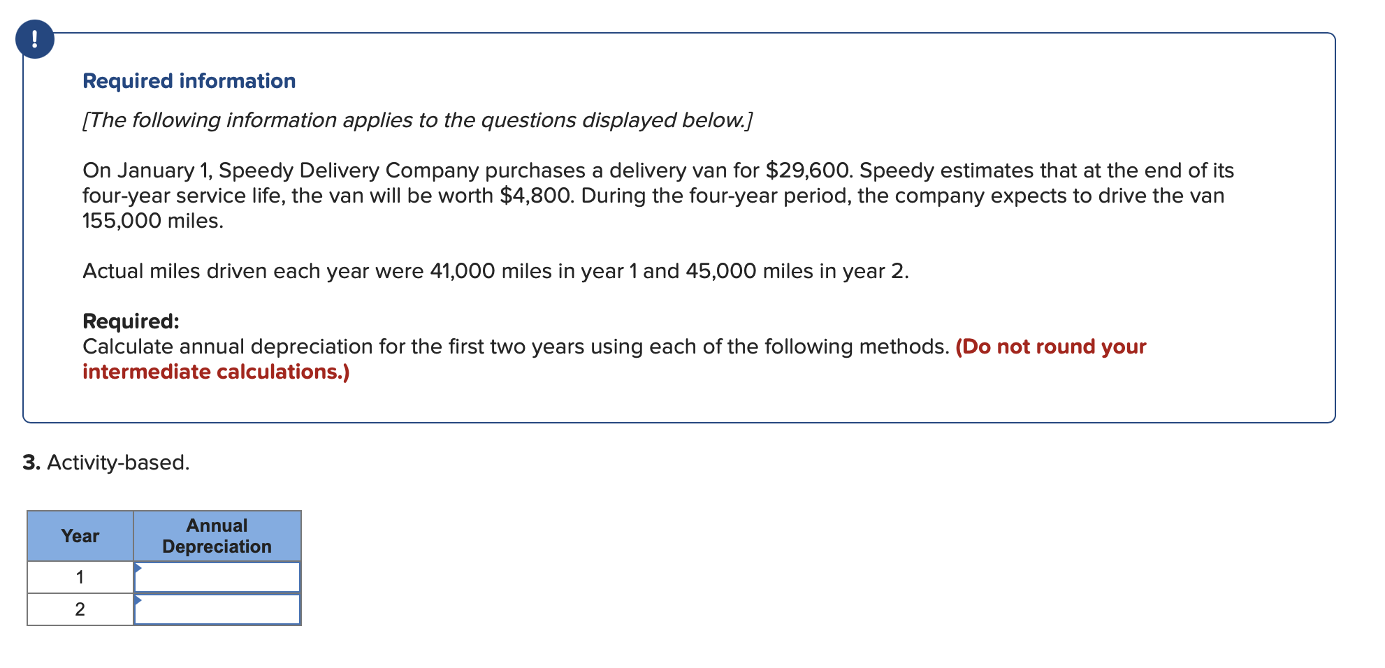  Double-declining-balance. Straight-line.! Required information [The following information applies to the questions