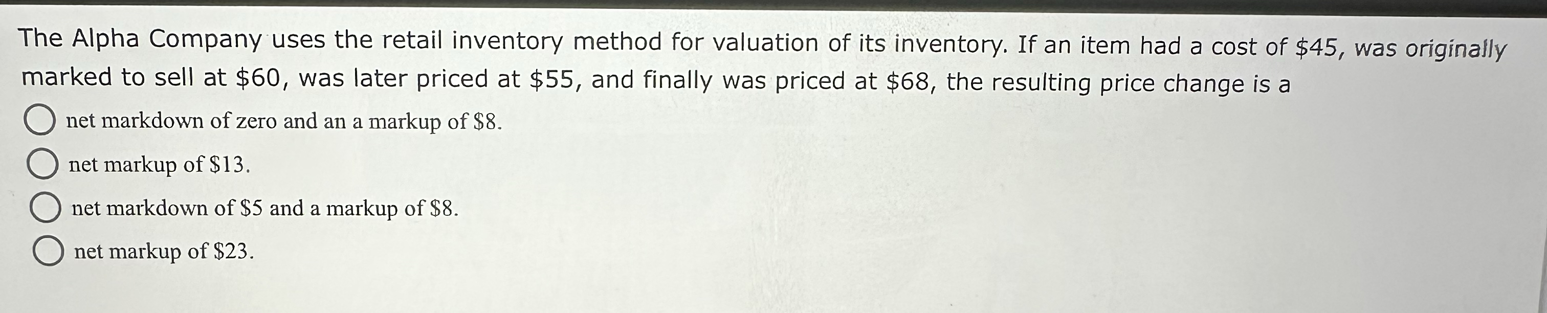  The Alpha Company uses the retail inventory method for valuation of