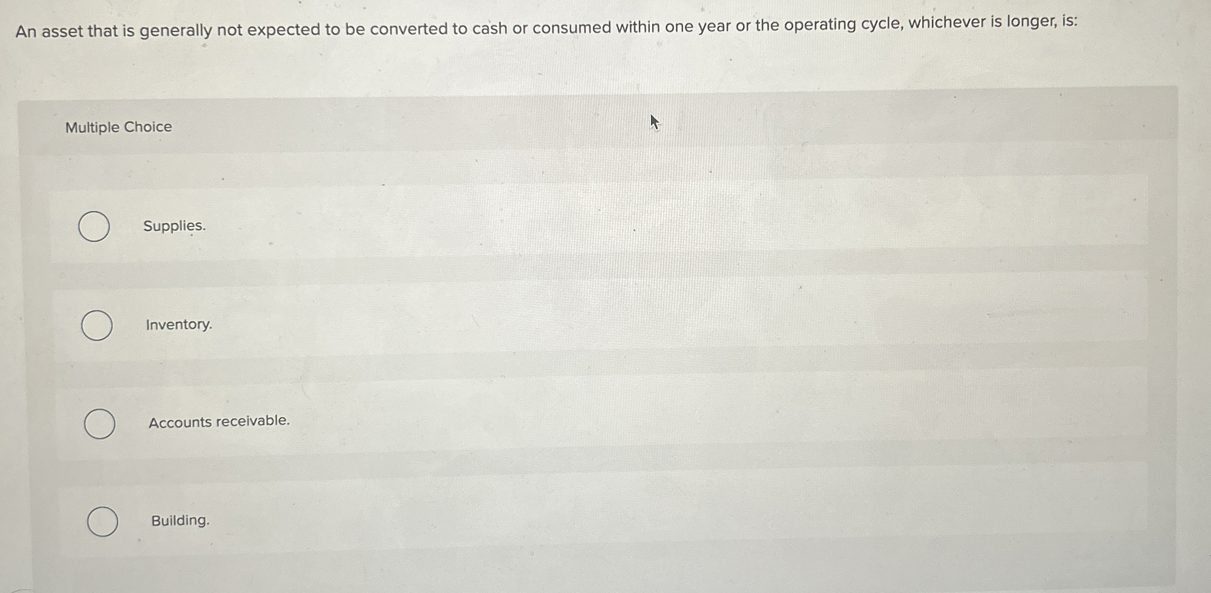  An asset that is generally not expected to be converted to