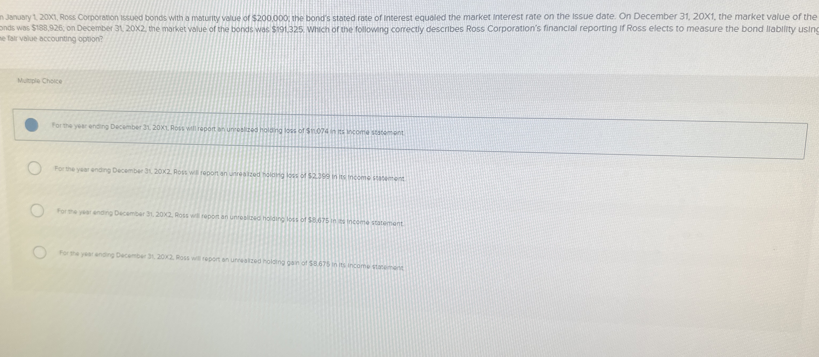  n January 1,20X1, Ross Corporation issued bonds with a maturity value