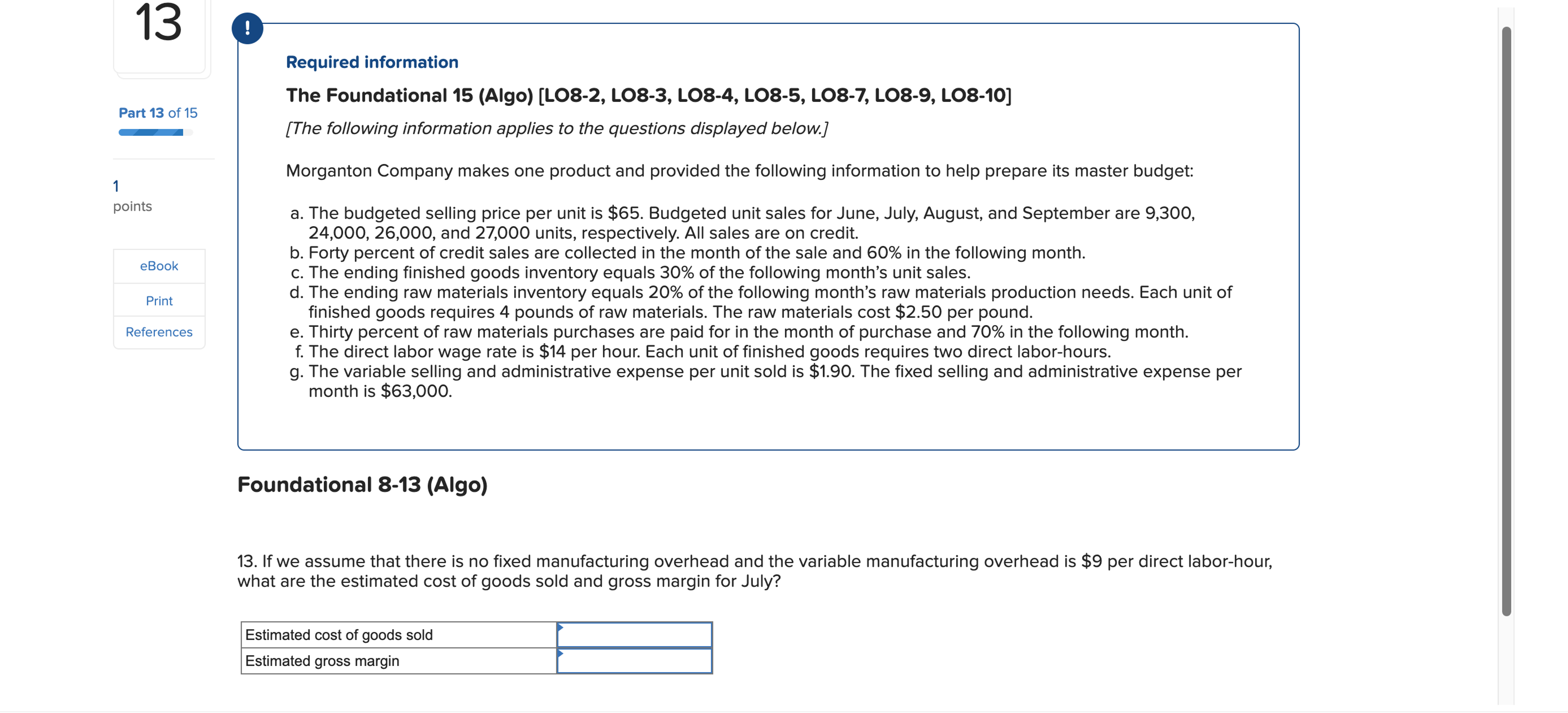  Required information The Foundational 15(Algo)[LO8-2, LO8-3, LO8-4, LO8-5, LO8-7, LO8-9, LO8-10]