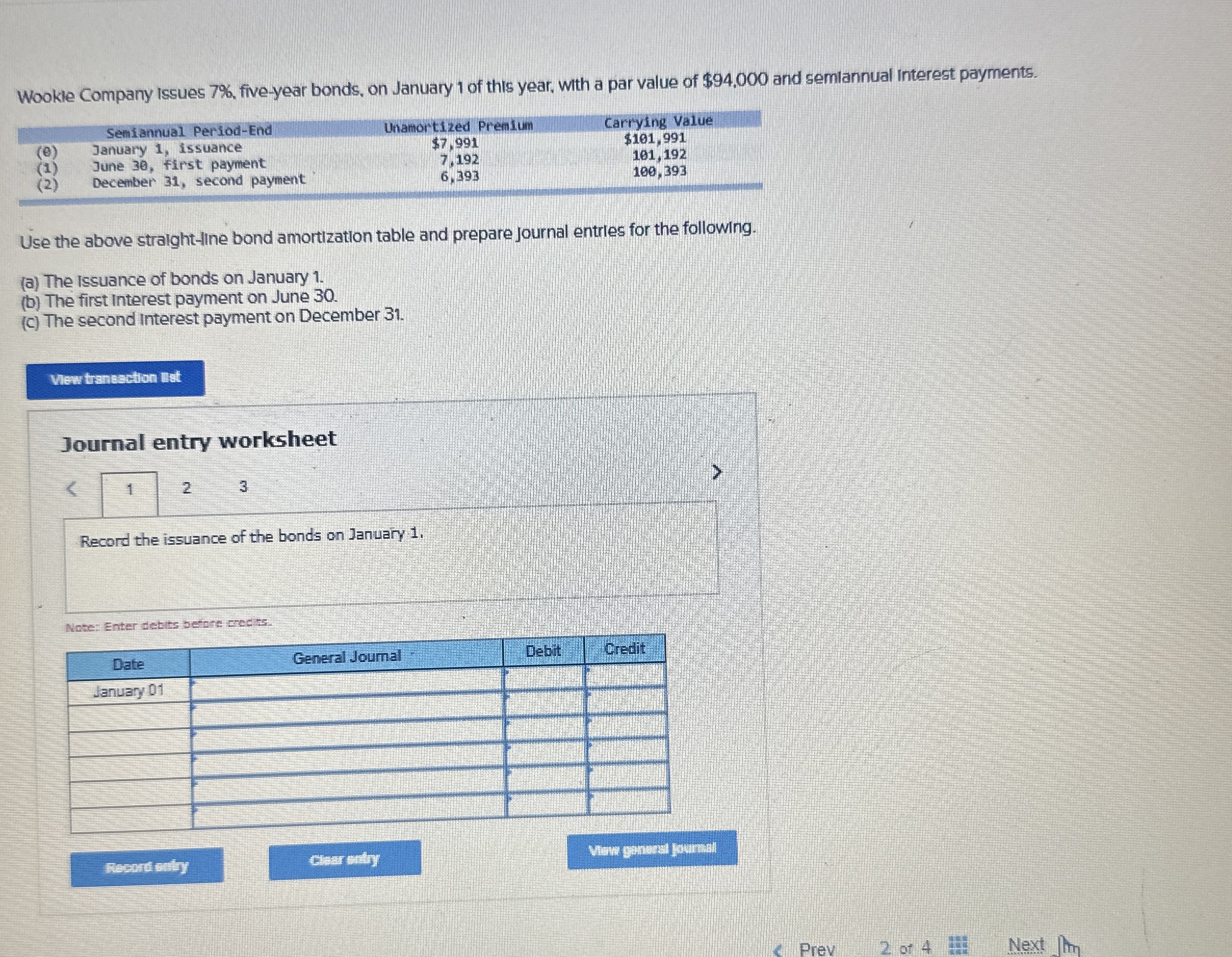  Wookle Company issues 7%, five-year bonds, on January 1 of this