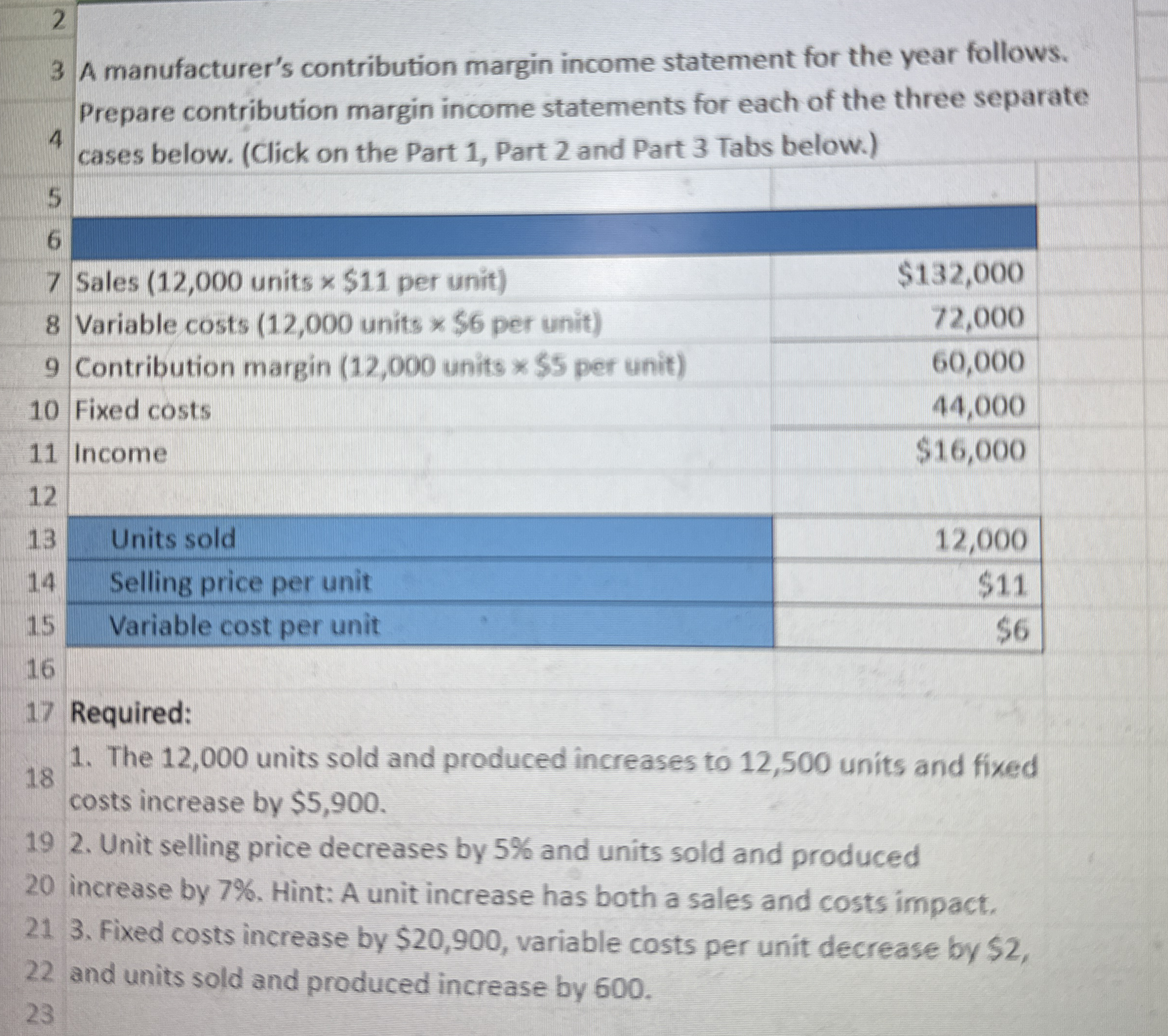  18 The 12,000 units sold and produced increases to 12,500 units