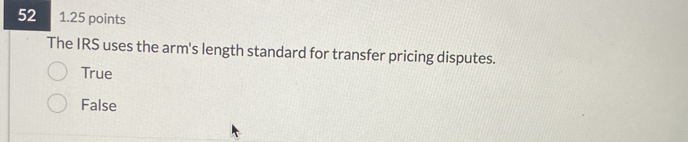  52,1.25 points The IRS uses the arm's length standard for transfer