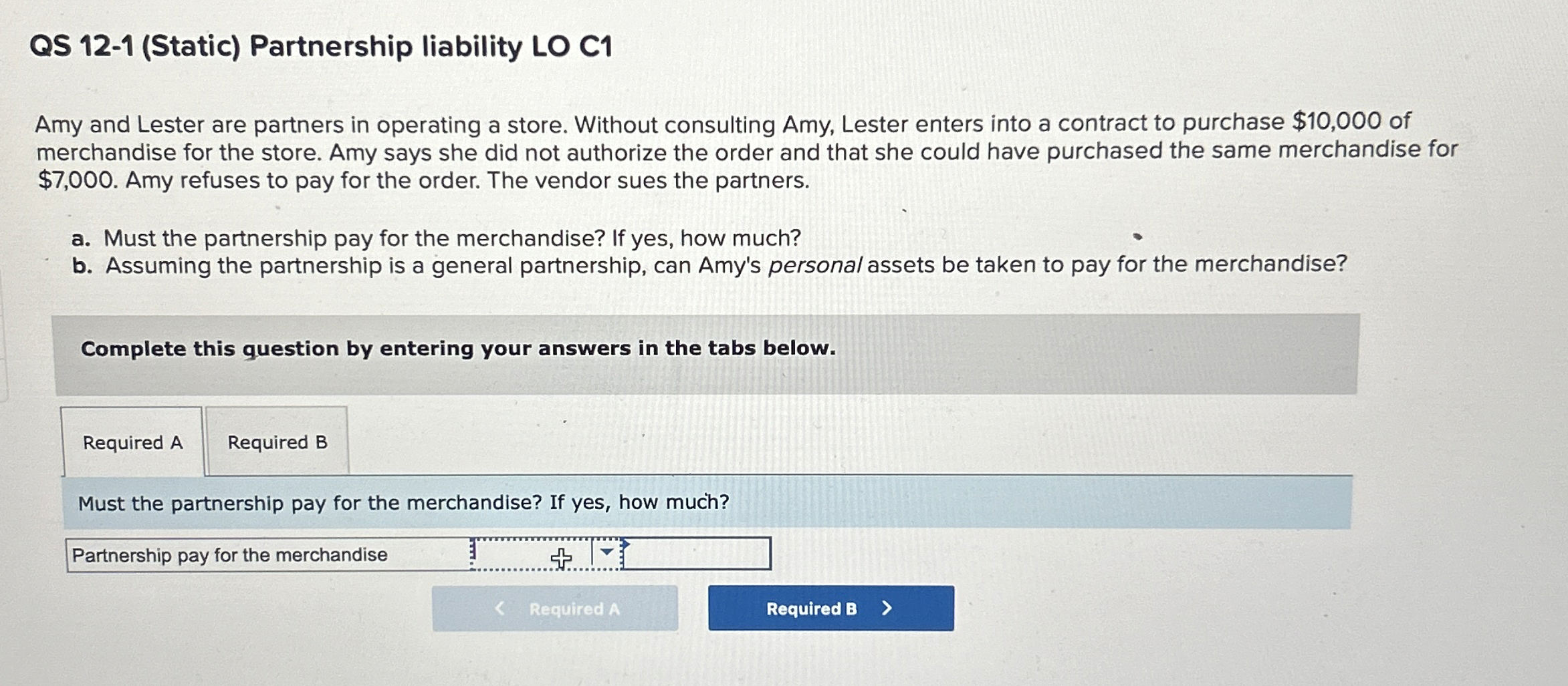  QS 12-1(Static) Partnership liability LO C1 Amy and Lester are partners